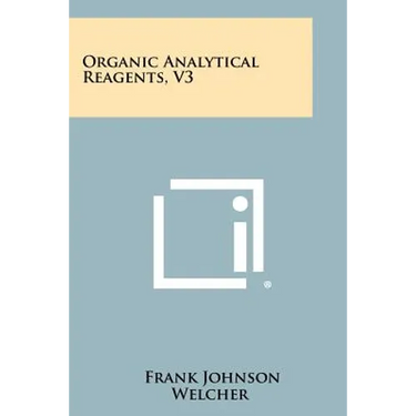Organic Analytical Reagents, V3
