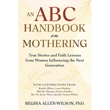 An ABC Handbook on Mothering