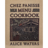 Chez Panisse Menu Cookbook
