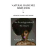 Natural hair care simplified