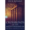 Crossroads Of The Mediterranean