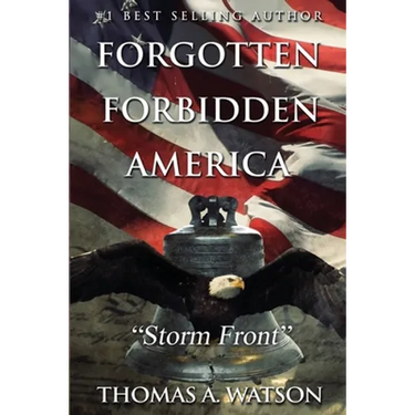 Forgotten Forbidden America: Storm Front