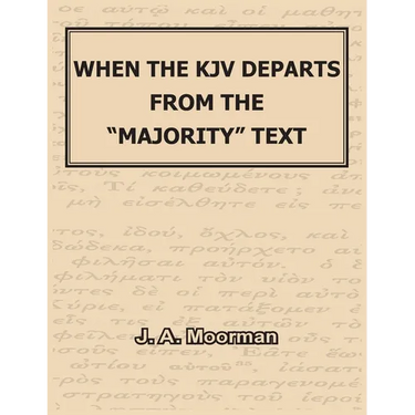 When the KJV Departs from the "majority" Text