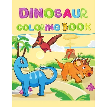 Dinosaur coloring book: Cute and fun dinosaur coloring book for toddlers and kids ages 4-8