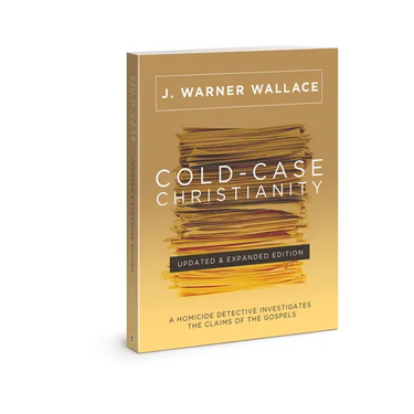 Cold-Case Christianity (Updated & Expanded Edition): A Homicide Detective Investigates the Claims of the Gospels