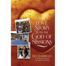 My Love Story with the God of Missions