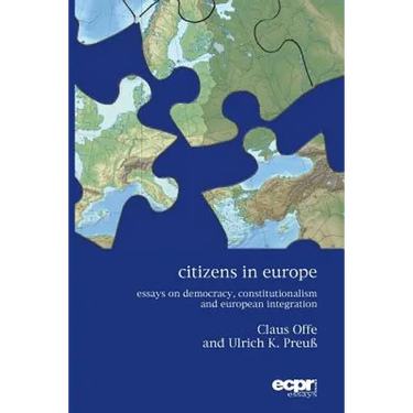 Citizens in Europe: Essays on Democracy, Constitutionalism and European Integration