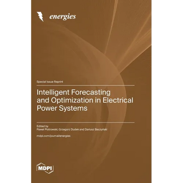 Intelligent Forecasting and Optimization in Electrical Power Systems