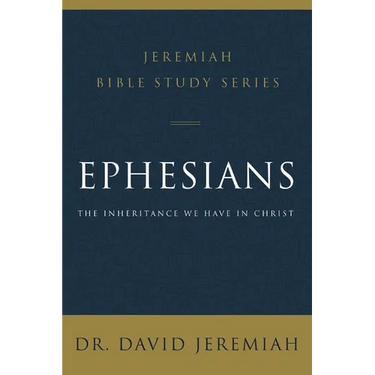 A Ephesians: The Inheritance We Have in Christ