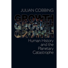 Growth Growth Growth: Human History and the Planetary Catastrophe