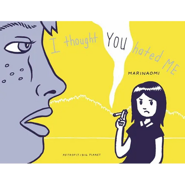 I Thought You Hated Me