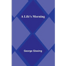A Life's Morning