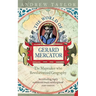 The World of Gerard Mercator: The Mapmaker Who Revolutionised Geography