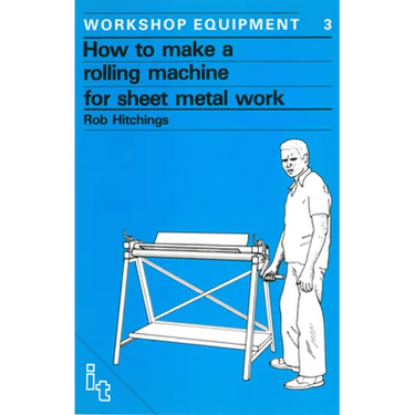 How to Make a Rolling Machine for Sheet Metal Work