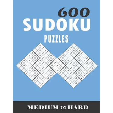600 sudoku puzzles medium to hard: sudoku puzzles for adults large print, Tons of Challenge for your Brain!