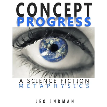 Concept Progress: A Science Fiction Metaphysics