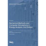 Numerical Methods and Computer Simulations in Energy Analysis, 2nd Edition