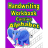Handwriting Workbook: Cursive - Alphabet