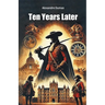 Ten Years Later