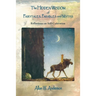 The Hidden Wisdom of Fairytales, Parables and Myths: Reflections on Self-Cultivation