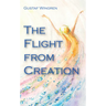 The Flight from Creation