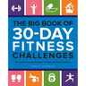 The Big Book of 30-Day Fitness Challenges: 60 Habit-Forming Routines to Make Working Out Fun