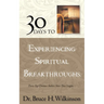 30 Days to Experiencing Spiritual Breakthroughs: Thirty Top Christian Authors Share Their Insights