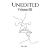 Unedited Volume III