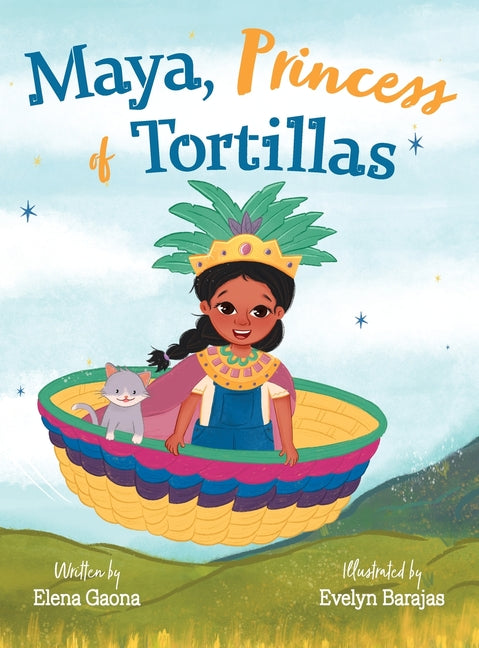 Maya, Princess of Tortillas - Hardcover by Books by splitShops