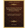 Business Barometers Used In The Management Of Business And Investment Of Money: A Textbook On Applied Economics For Merchants, Bankers and Investors