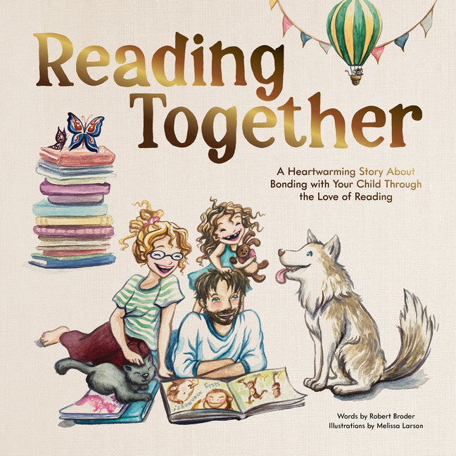 Reading Together: A Heartwarming Story about Bonding with Your Child Through the Love of Reading - Hardcover by Books by splitShops