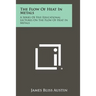 The Flow Of Heat In Metals: A Series Of Five Educational Lectures On The Flow Of Heat In Metals
