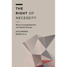 Right of Necessity: Moral Cosmopolitanism and Global Poverty
