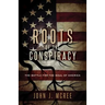 Roots of the Conspiracy
