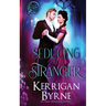 Seducing a Stranger