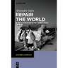 Repair the World: French Literature in the Twenty-First Century
