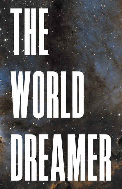 The World Dreamer - Paperback by Books by splitShops