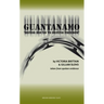 Guantanamo: Honor Bound to Defend Freedom'