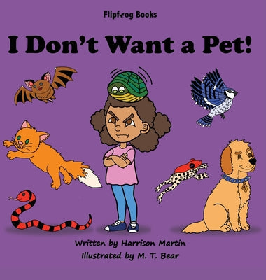 I Don't Want a Pet! - Hardcover by Books by splitShops