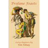 Profane Feasts