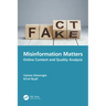 Misinformation Matters: Online Content and Quality Analysis