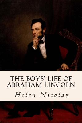 The Boys' Life of Abraham Lincoln - Paperback by Books by splitShops