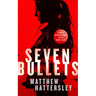 Seven Bullets: An Adrenaline-Fueled Assassination Thriller