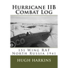 Hurricane IIB Combat Log: 151 Wing RAF - North Russia 1941