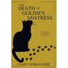The Death of Goldie's Mistress: A Liza and Mrs.Wilkens Mystery