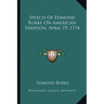 Speech Of Edmund Burke On American Taxation, April 19, 1774