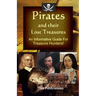 Pirates and their Lost Treasures: An Informative Guide for Treasure Hunters!