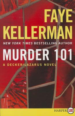 Murder 101: A Decker/Lazarus Novel - Paperback by Books by splitShops