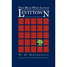The Man Who Loved Levittown