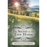 The Secret in the Tree House